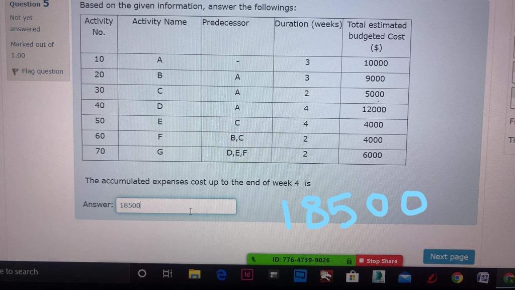 Question 5 Not yet answered Based on the given