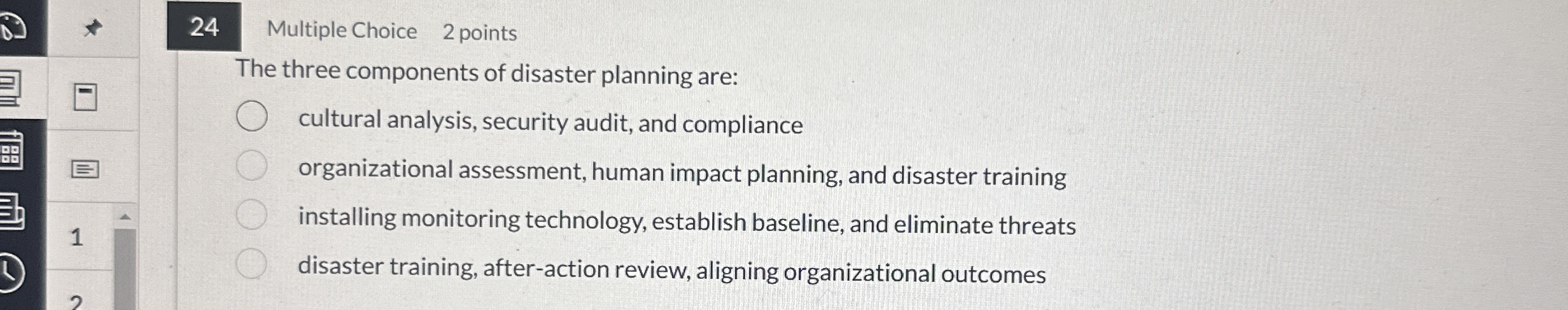 2 4 Multiple Choice 2 points The three components