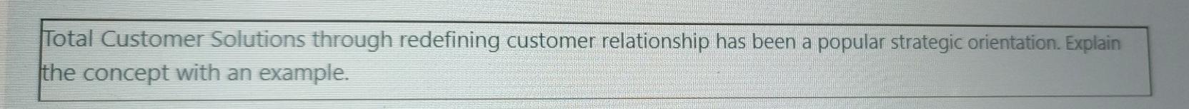 a Total Customer Solutions through redefining