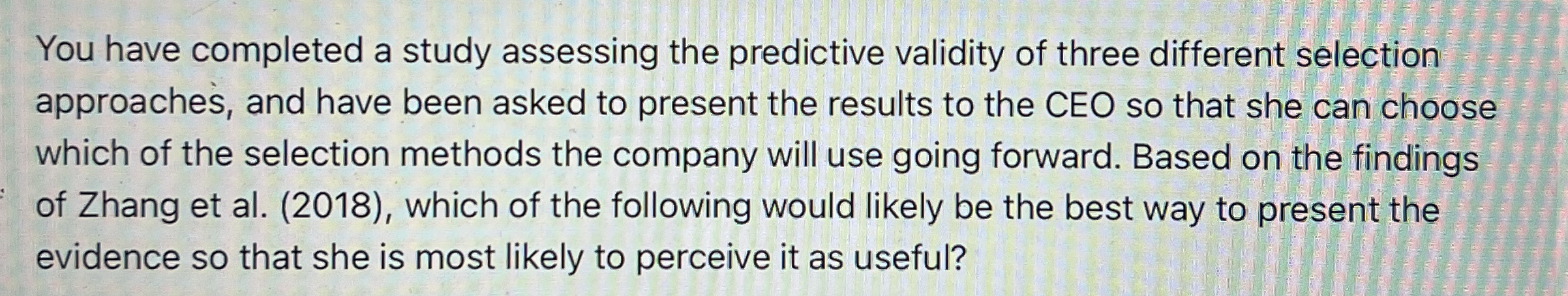 You have completed a study assessing the