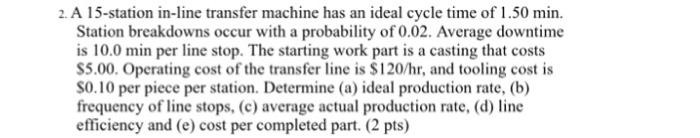 PLEASE ONLY ANSWER (E): COST PER COMPLETED PART