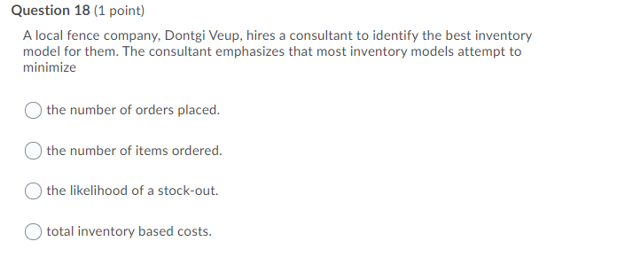 Question 18 (1 point) A local fence company,