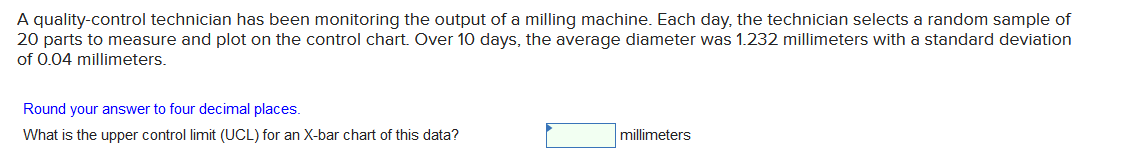 A quality-control technician has been monitoring