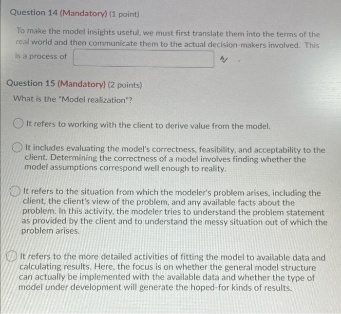 Question 14 (Mandatory) (1 point) To make the