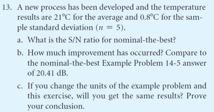 13. A new process has been developed and the