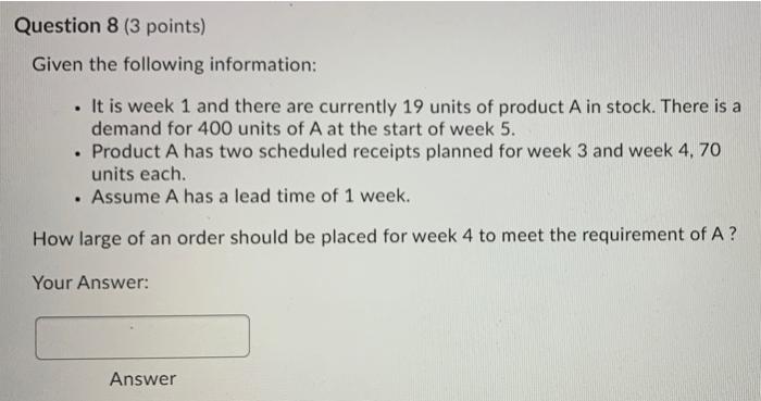 . Question 8 (3 points) Given the following