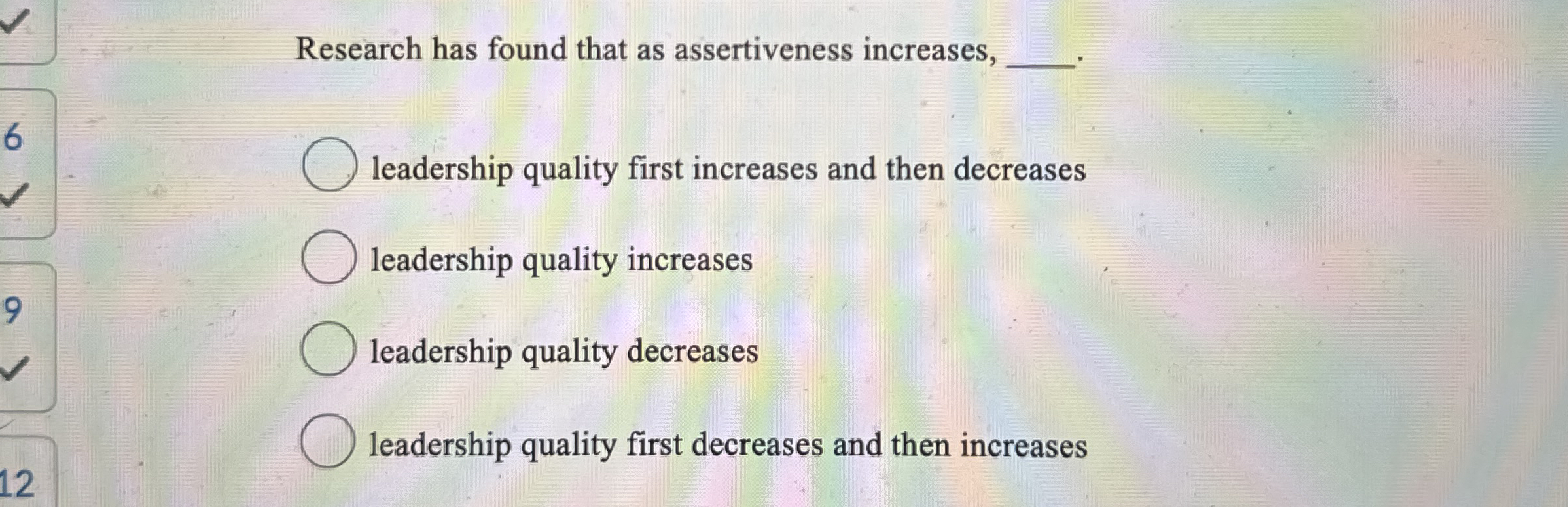 Research has found that as assertiveness