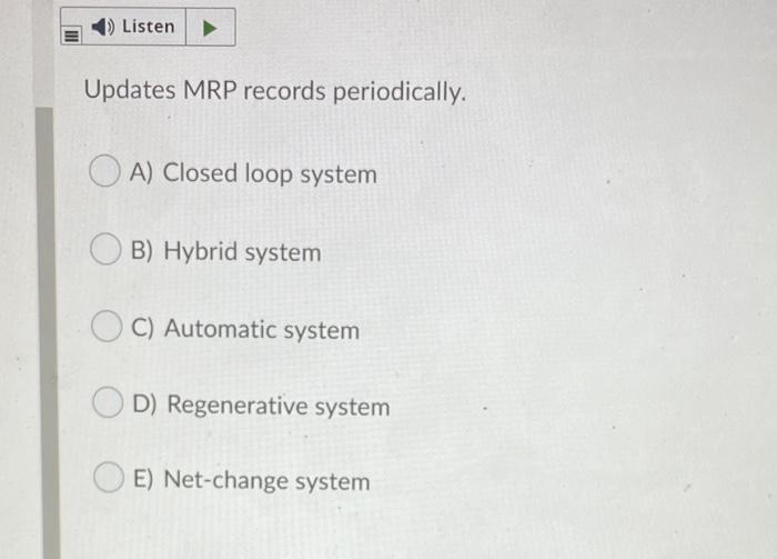 Listen Updates MRP records periodically. OA)
