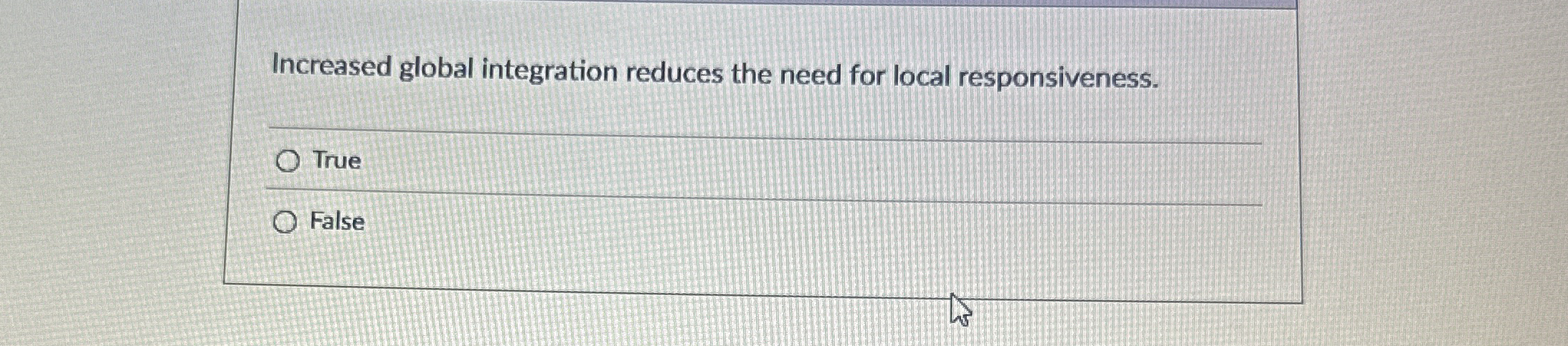 Increased global integration reduces the need for