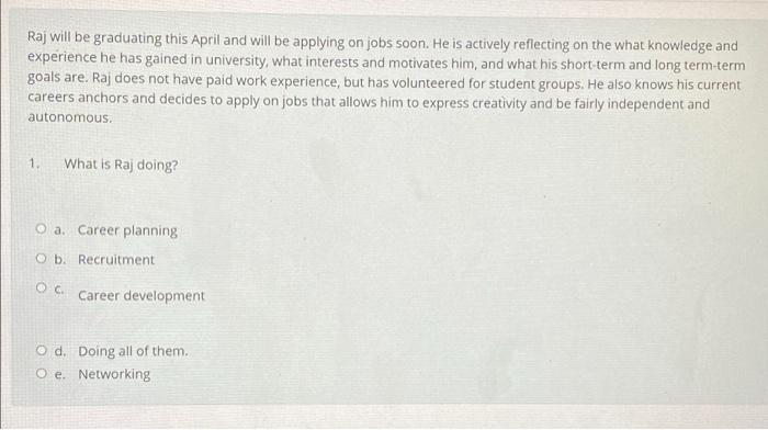 Raj will be graduating this April and will be