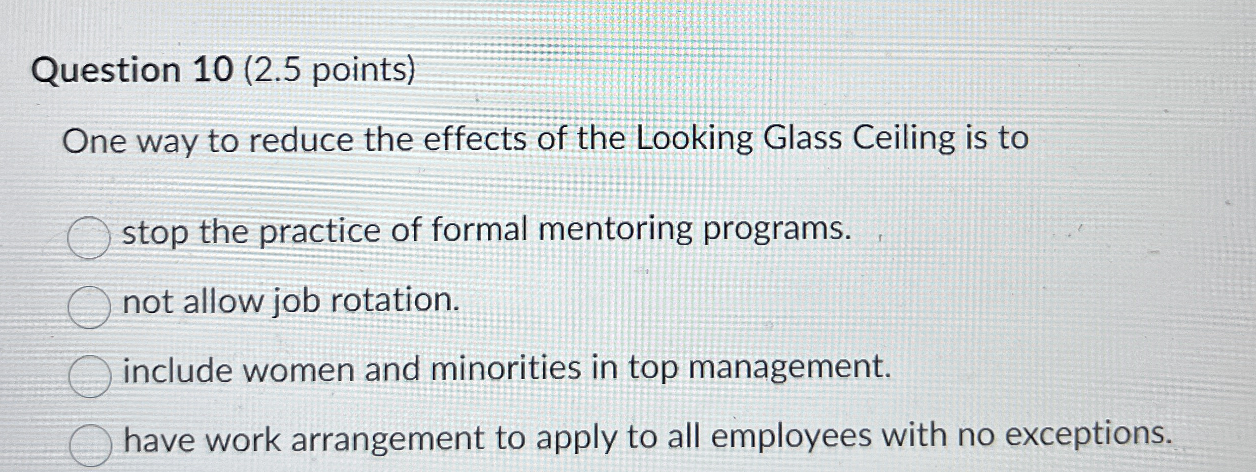 Question 1 0 ( 2 . 5 points ) One way to reduce