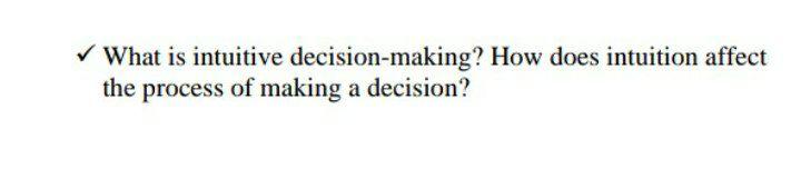 What is intuitive decision-making? How does