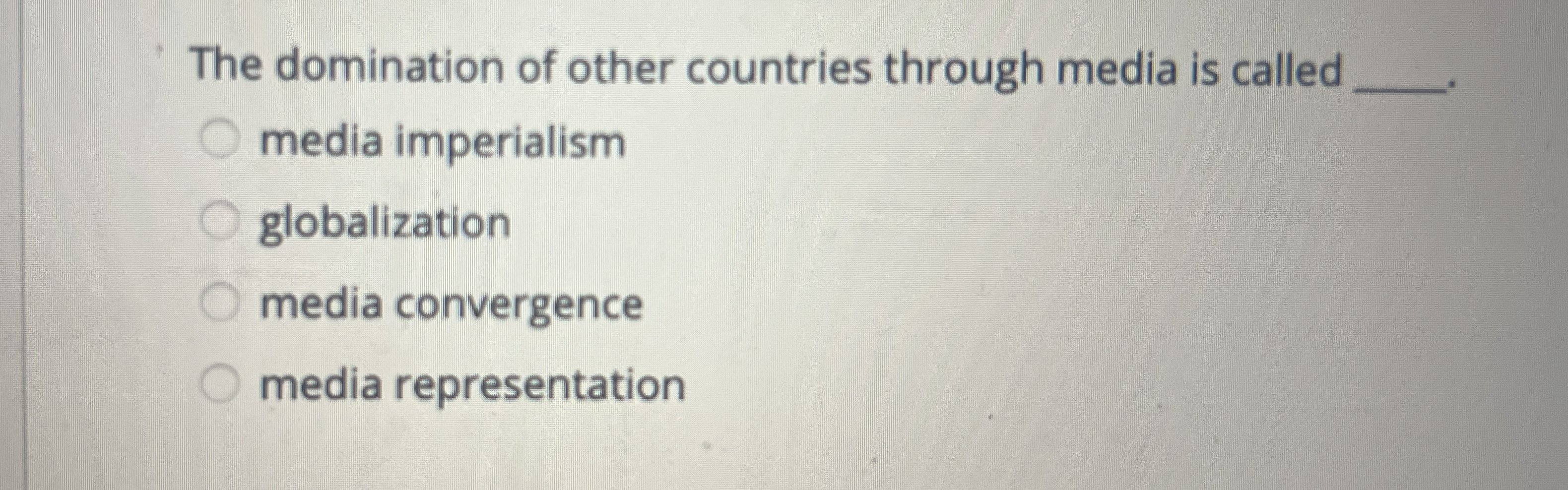 The domination of other countries through media