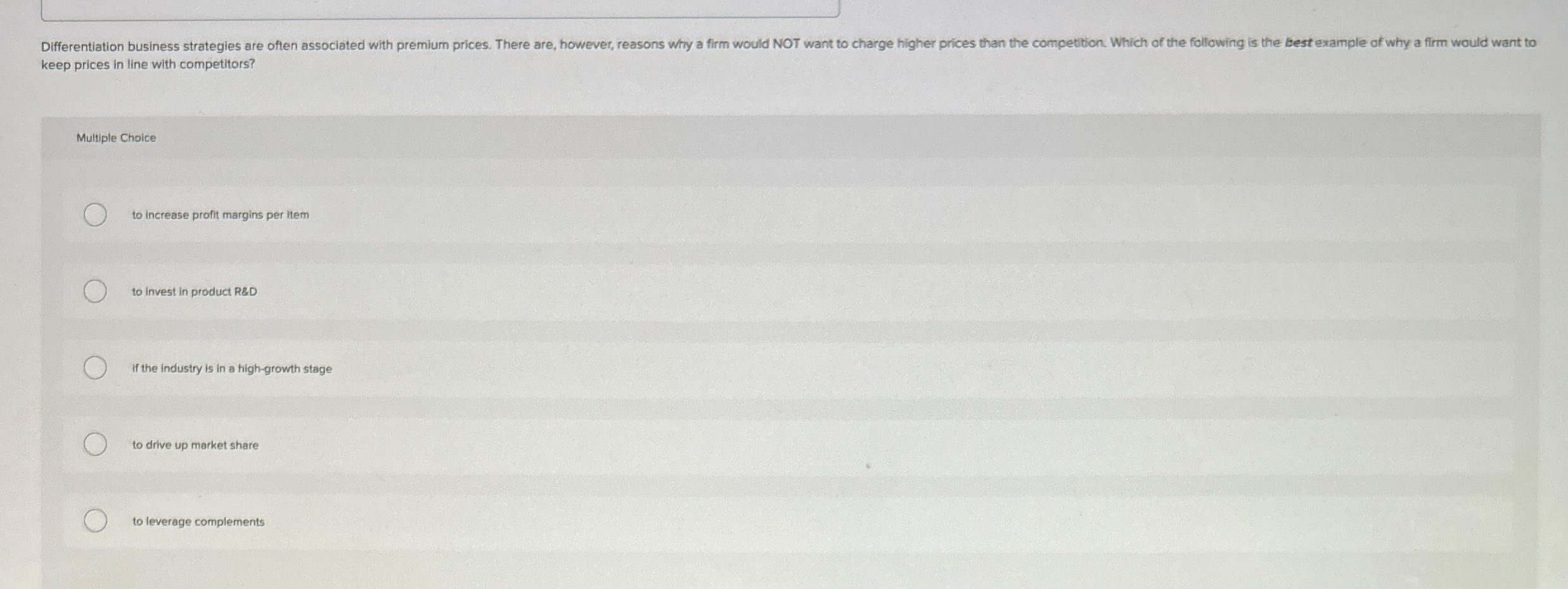 keep prices in line with competitors? Multiple