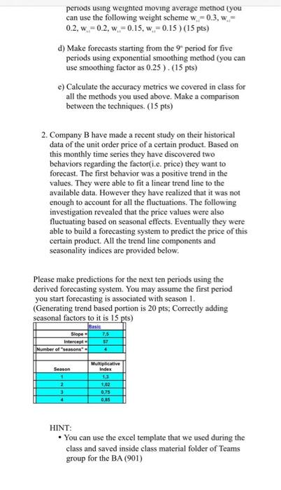 QUESTION: 1. Company A wants to test three major