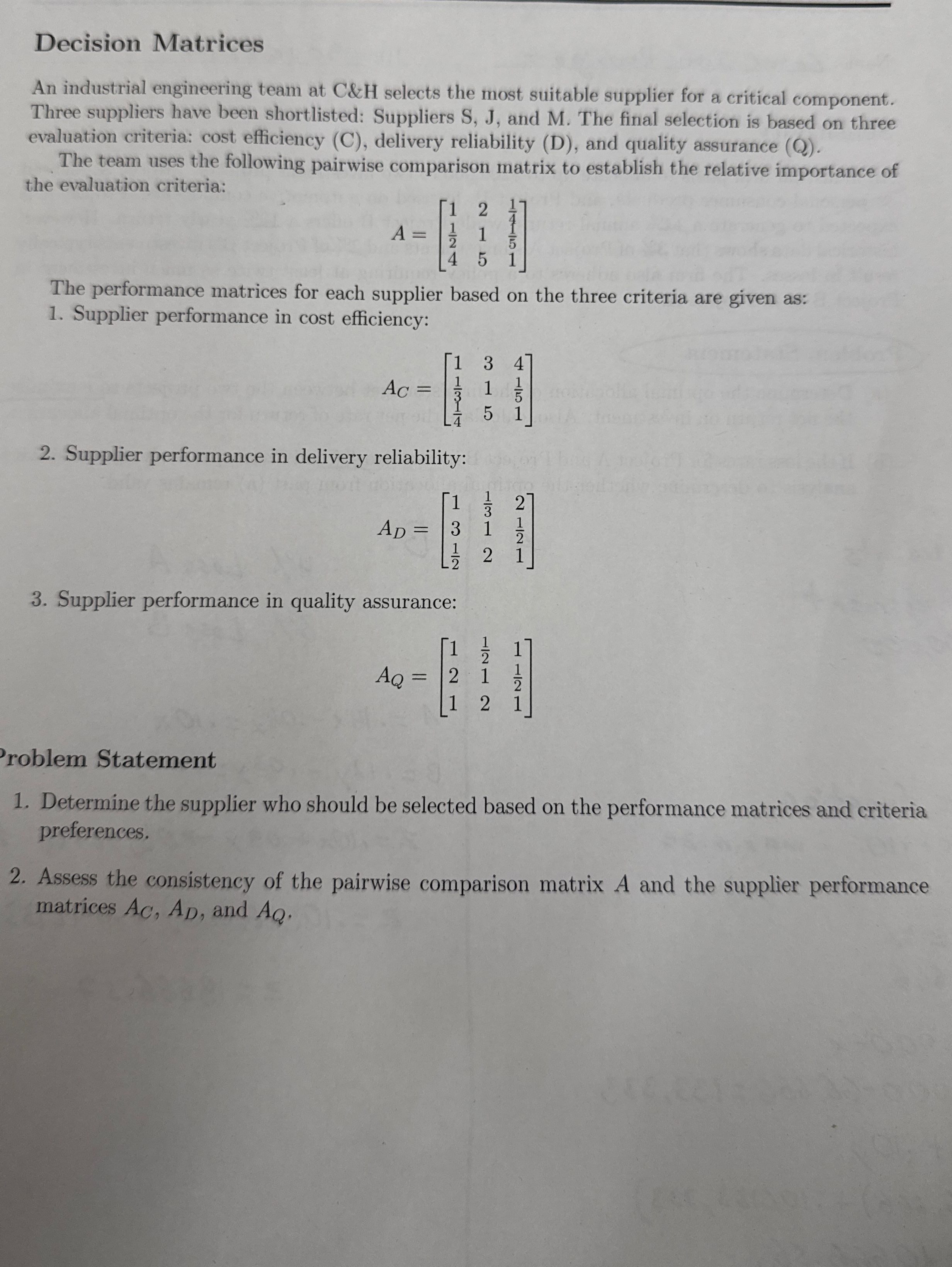 Decision Matrices An industrial engineering team