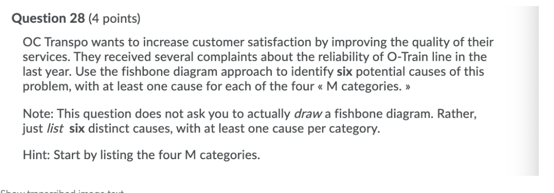 Question 28 (4 points) OC Transpo wants to