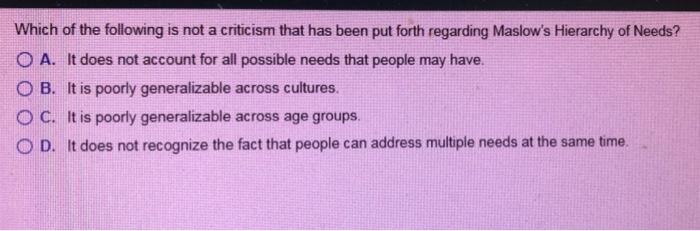 Which of the following is not a criticism that