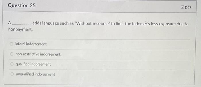 Question 25 2 pts _____ adds language such as