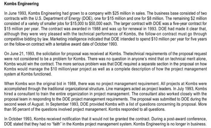 In the case study we are told that kombs lost the