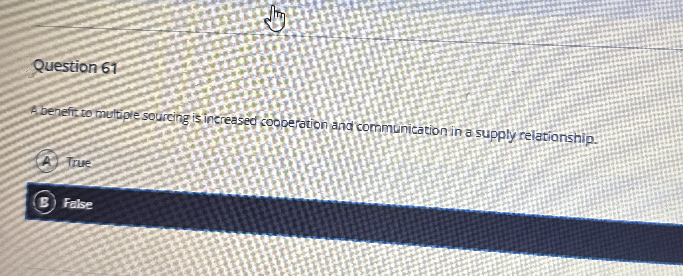 Question 6 1 A benefit to multiple sourcing is