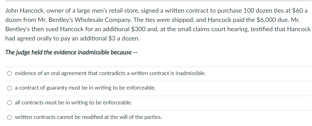 Select the best answer choice. In contract law,