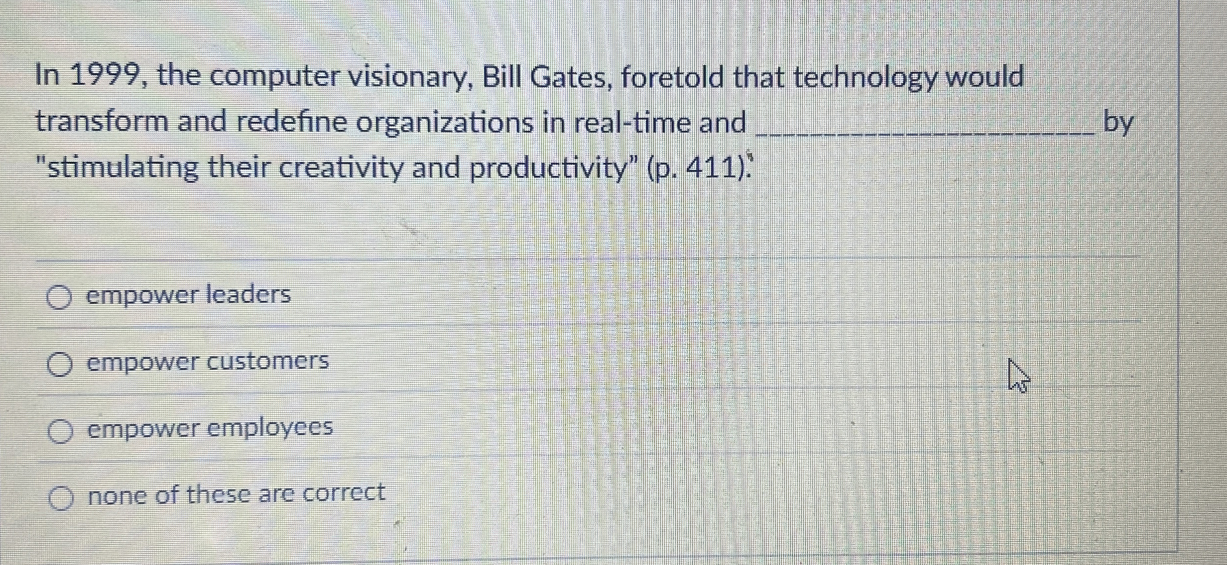 In 1 9 9 9 , the computer visionary, Bill Gates,