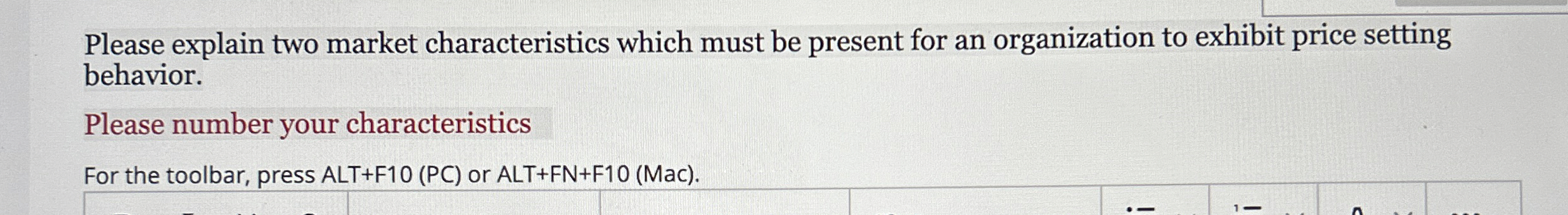 Please explain two market characteristics which