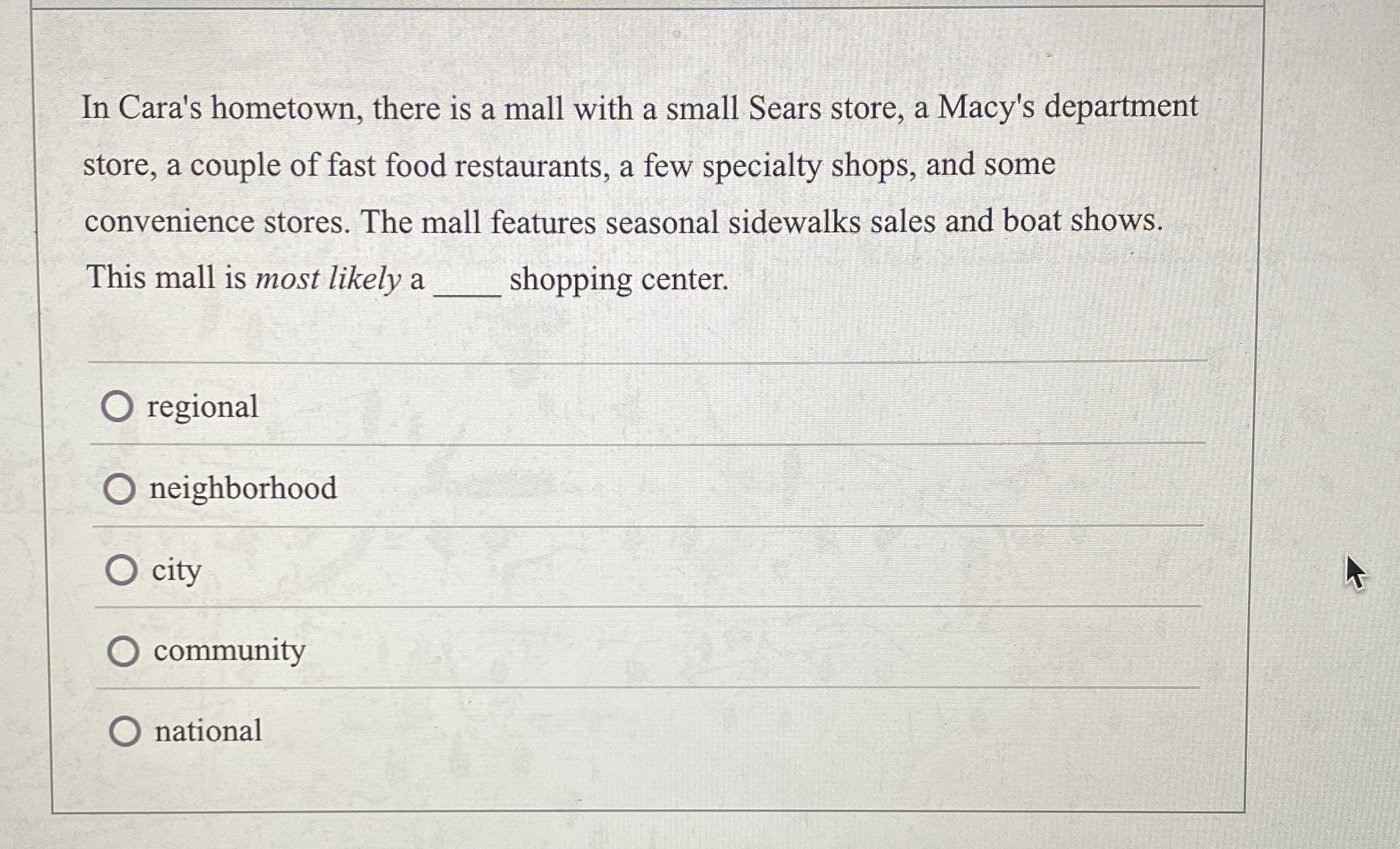 In Cara's hometown, there is a mall with a small