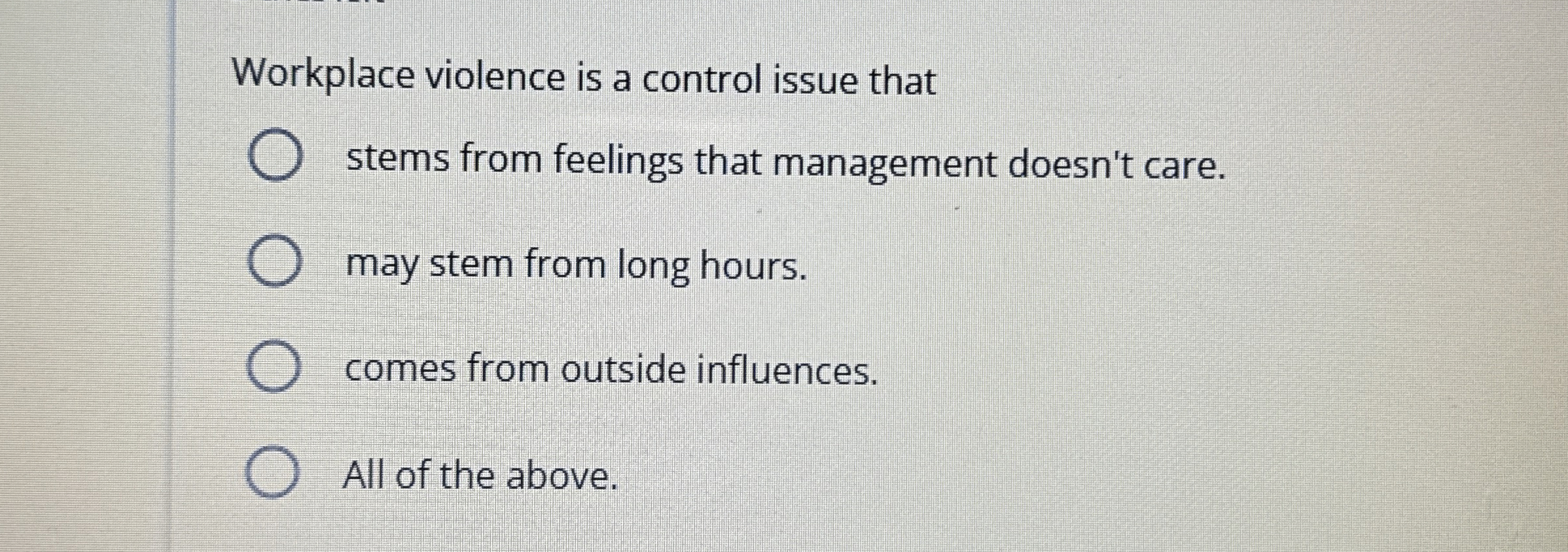 Workplace violence is a control issue that stems