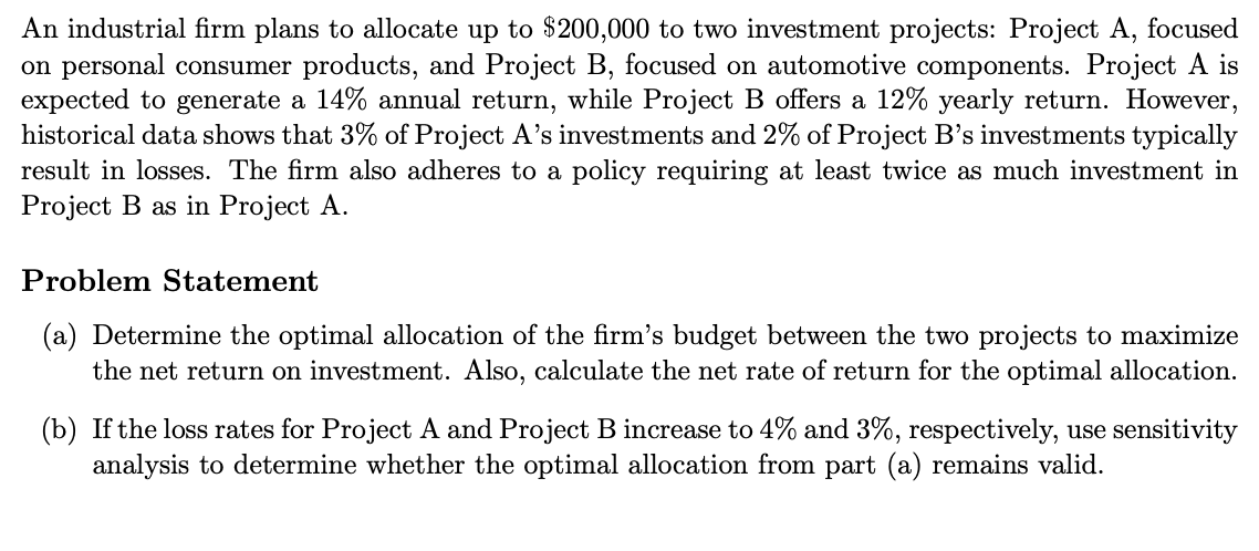 A n industrial firm plans t o allocate u p t o $
