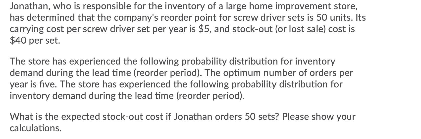 Jonathan, who is responsible for the inventory of