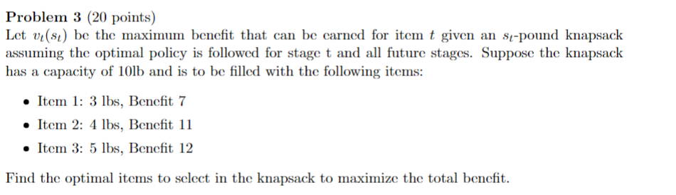 Problem 3 ( 2 0 points ) Let v t ( s t ) b e the