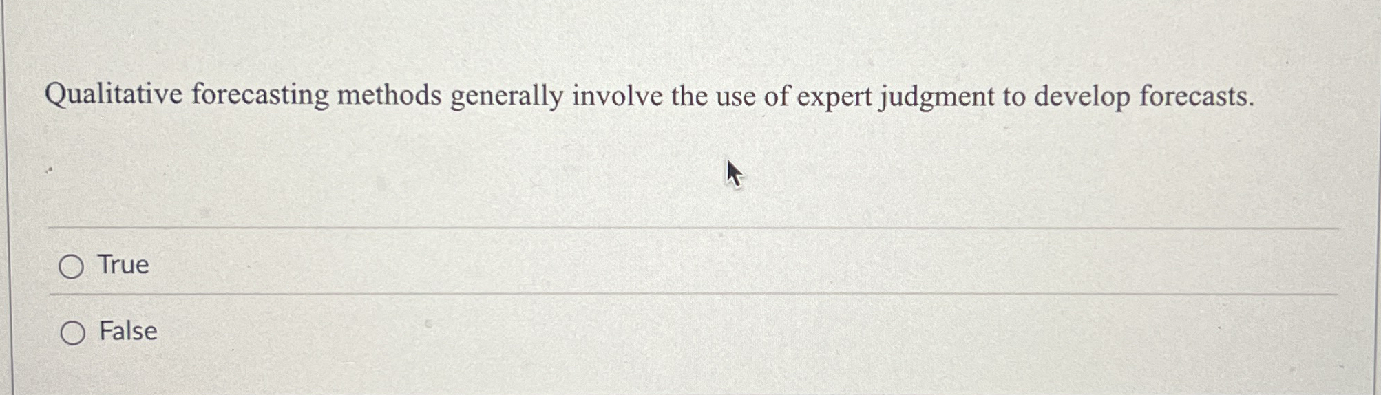 Qualitative forecasting methods generally involve