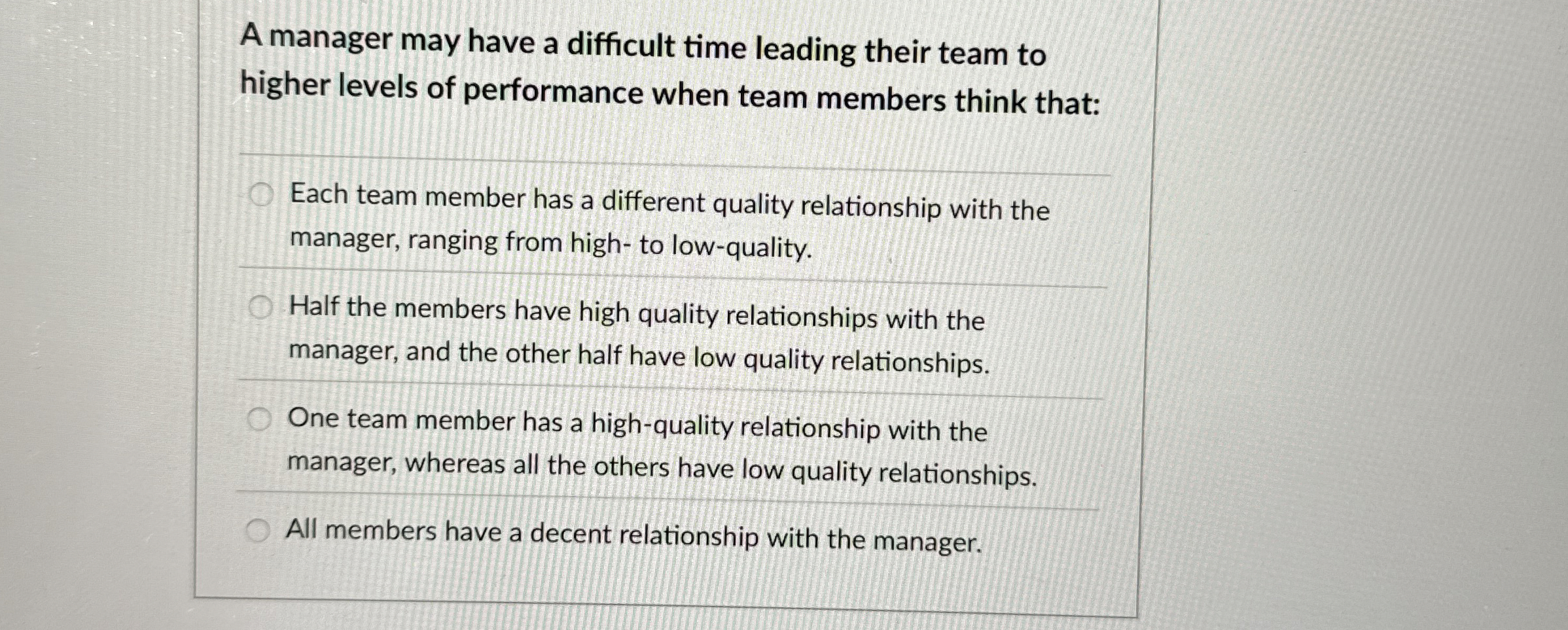 A manager may have a difficult time leading their