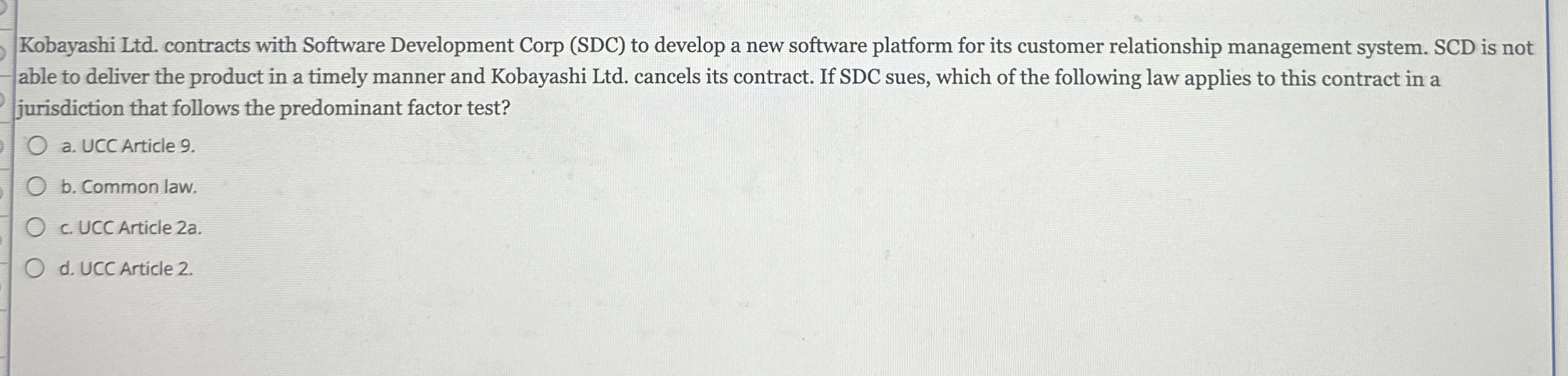 Kobayashi Ltd . contracts with Software