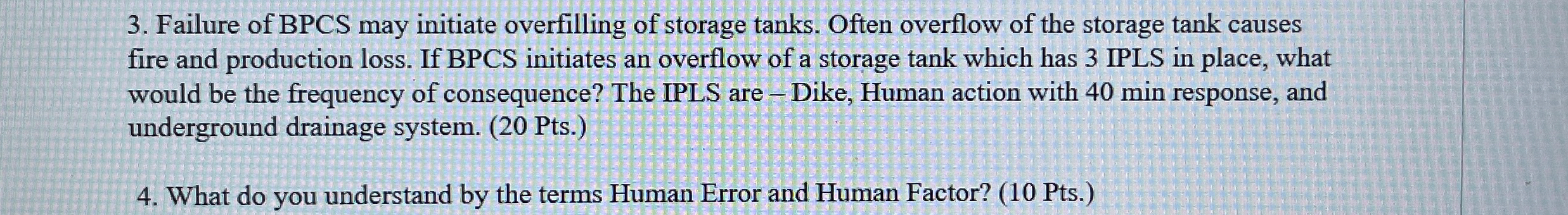 Failure of BPCS may initiate overfilling of