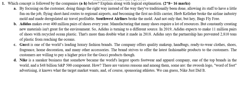 1. Which concept is followed by the companies