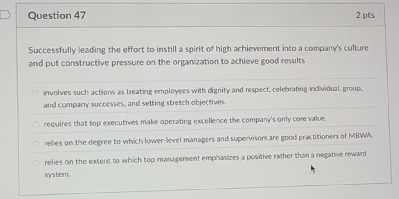 Question 4 7 2 pts Successfully leading the