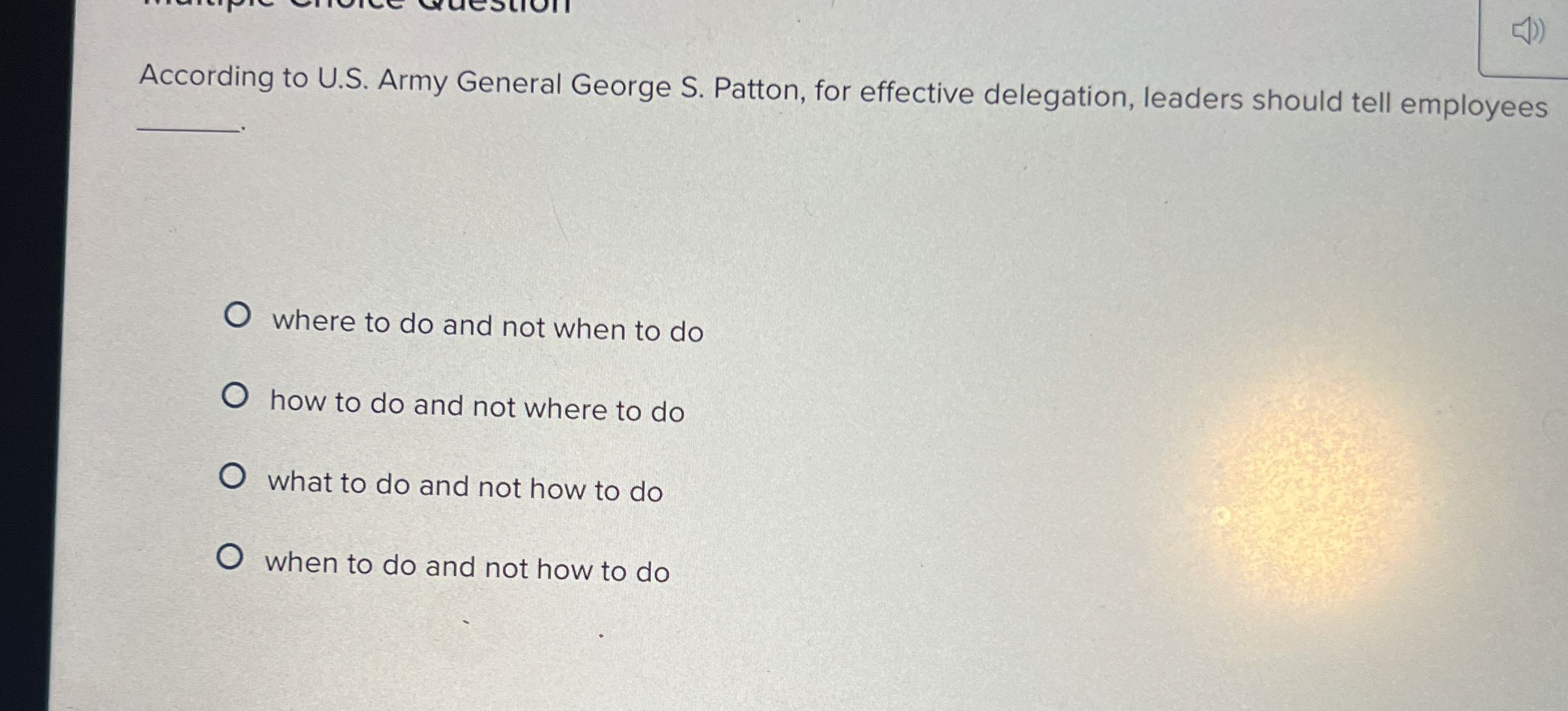 According to U . S . Army General George S .