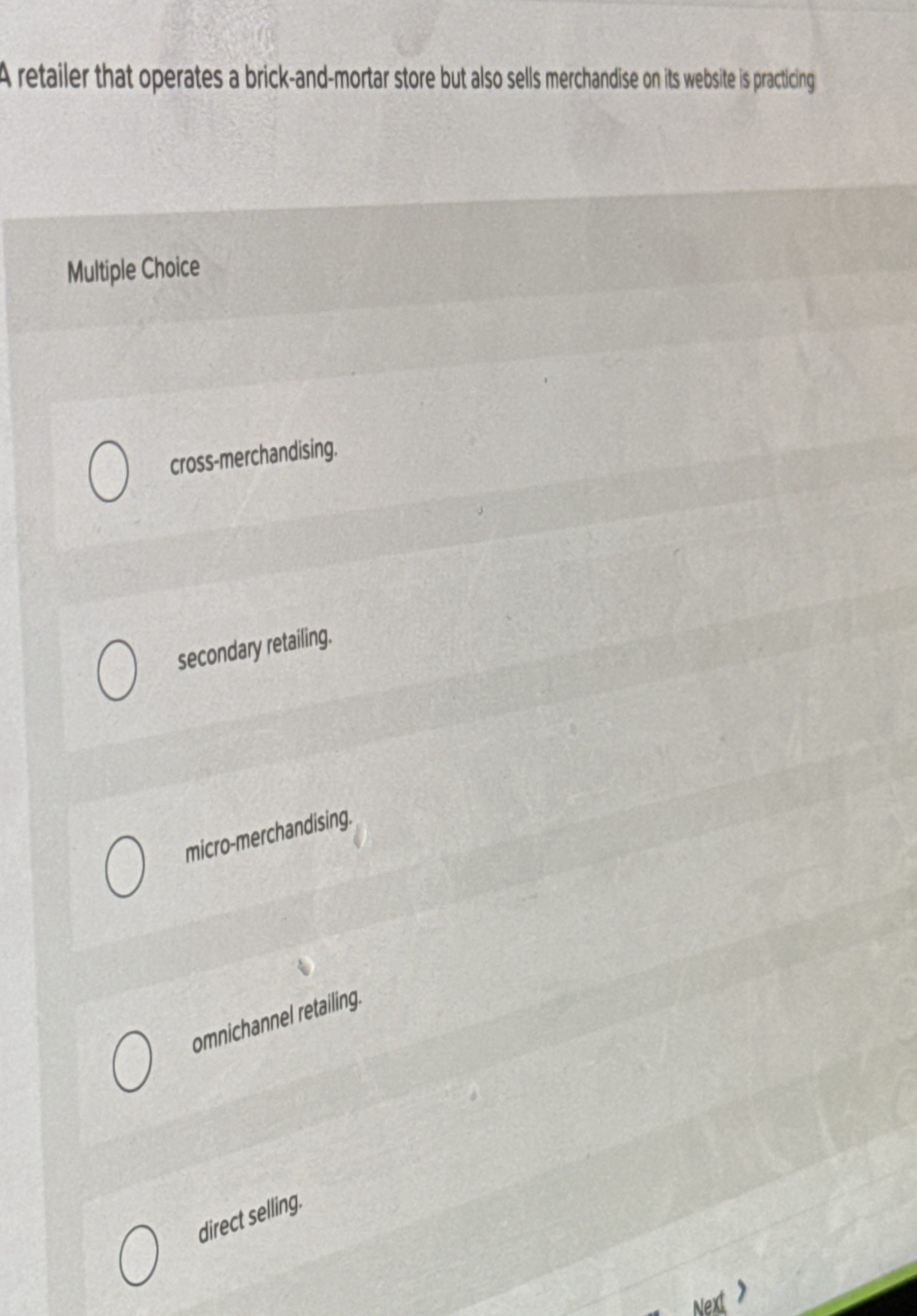 A retailer that operates a brick - and - mortar