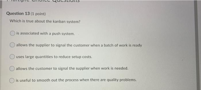 SLIUI Question 13 (1 point) Which is true about