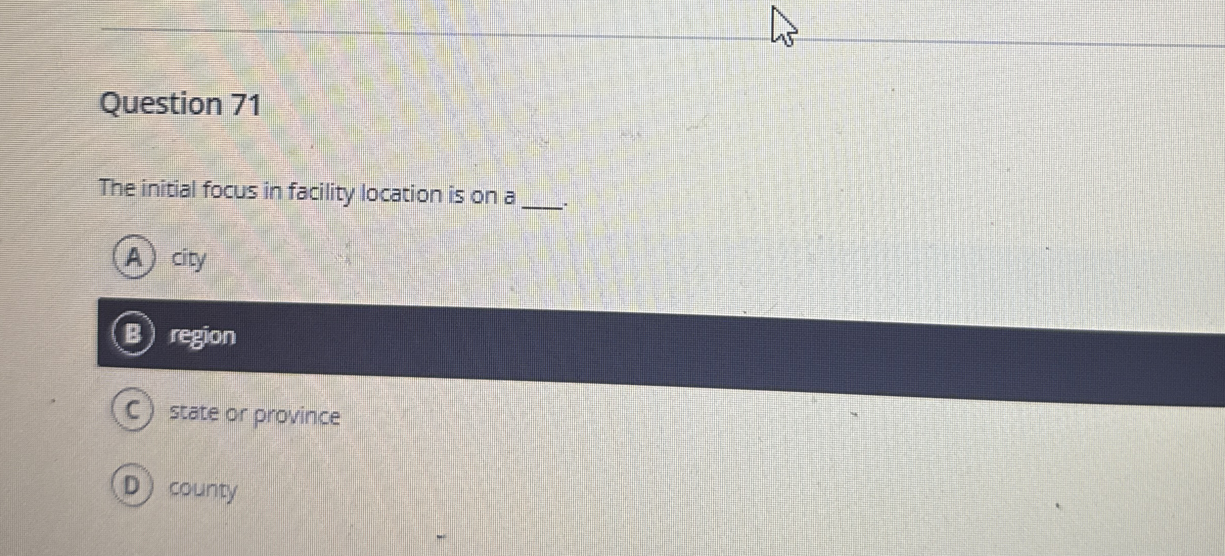 Question 7 1 The initial focus in facility