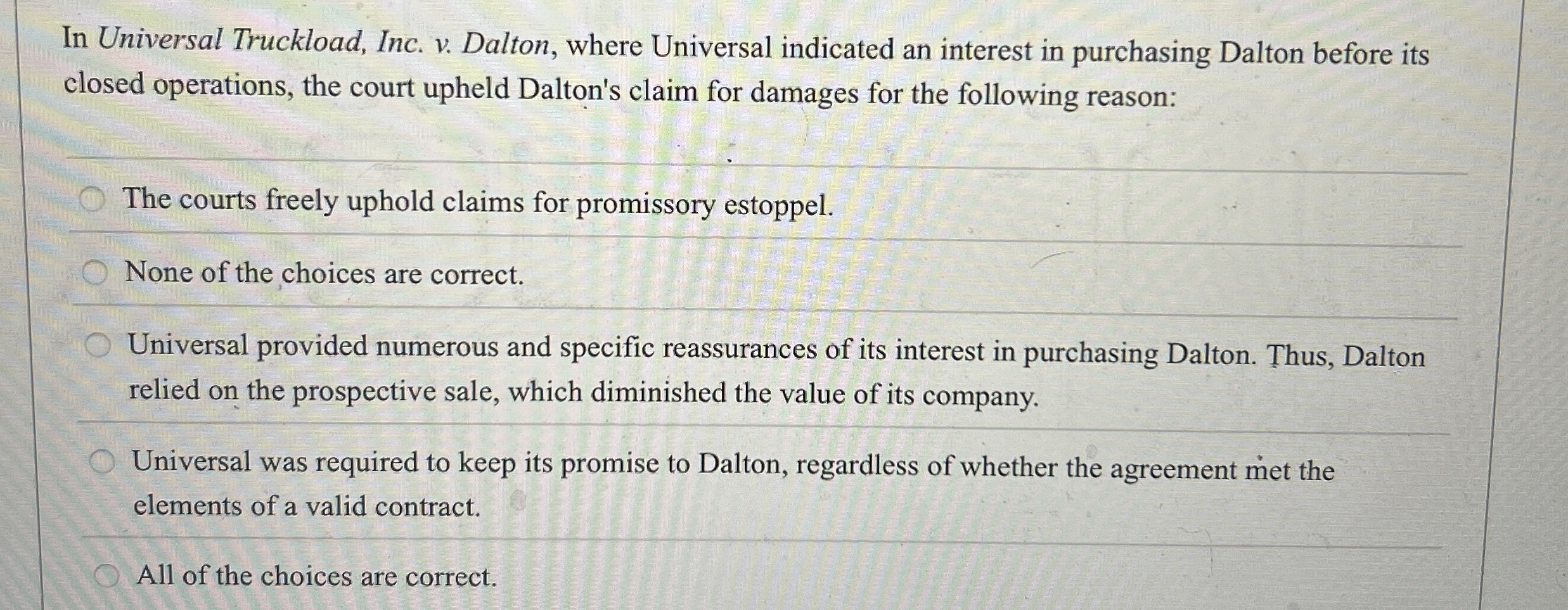 In Universal Truckload, Inc. v . Dalton, where