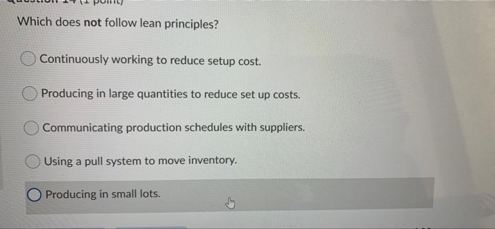 Which does not follow lean principles?