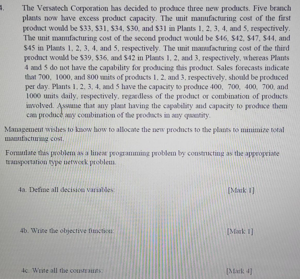 4. The Versatech Corporation has decided to