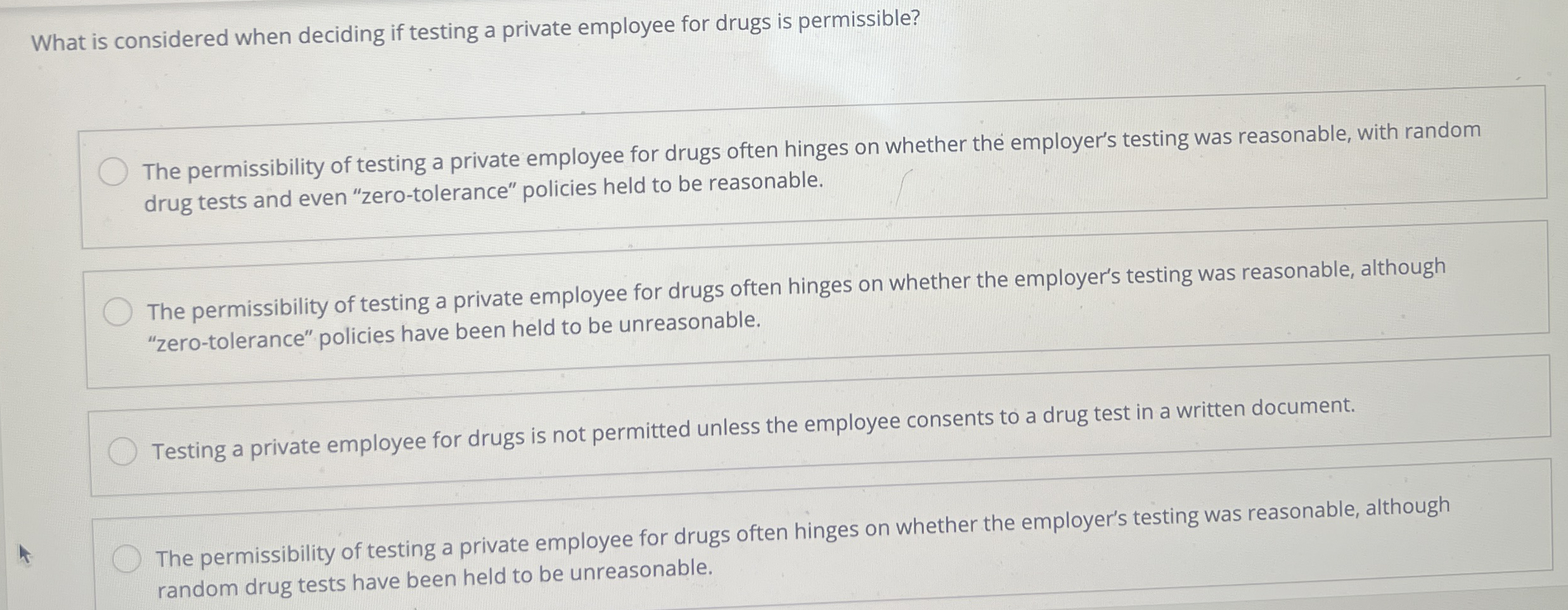 What is considered when deciding if testing a