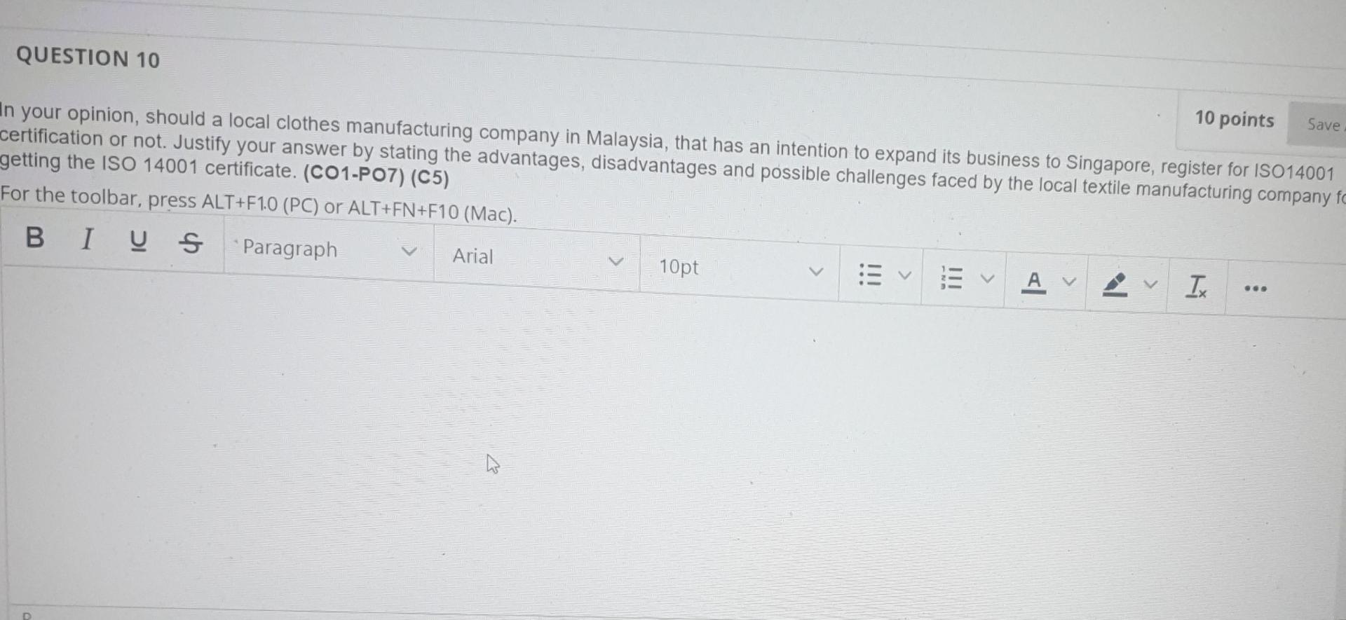 QUESTION 10 10 points Save In your opinion,