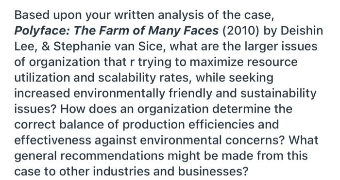 Based upon your written analysis of the case,