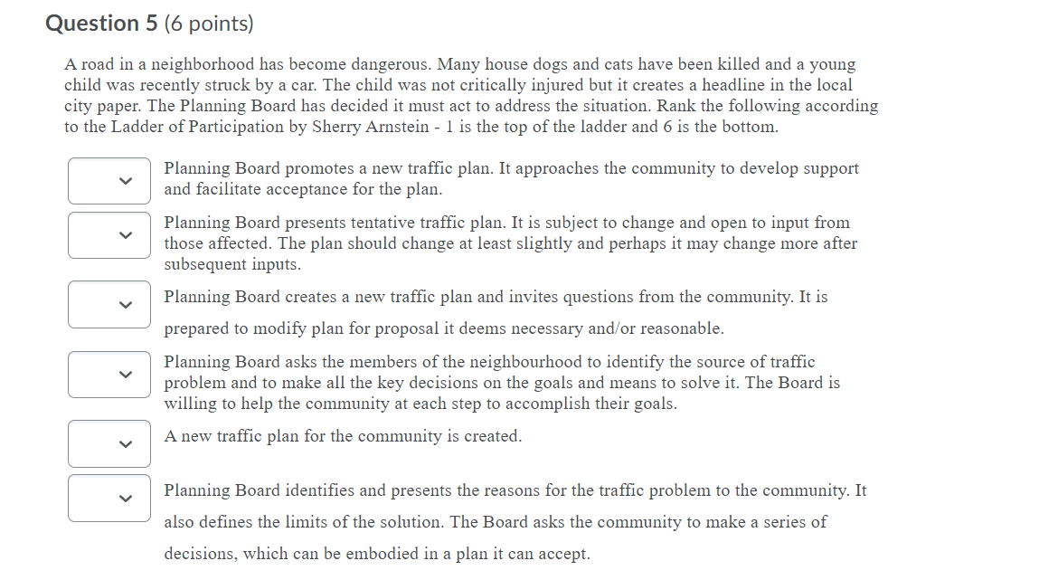 Question 5 (6 points) A road in a neighborhood